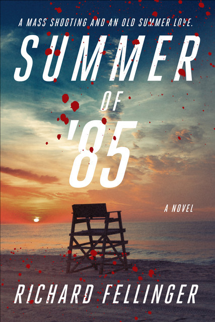 Summer of '85, Richard Fellinger