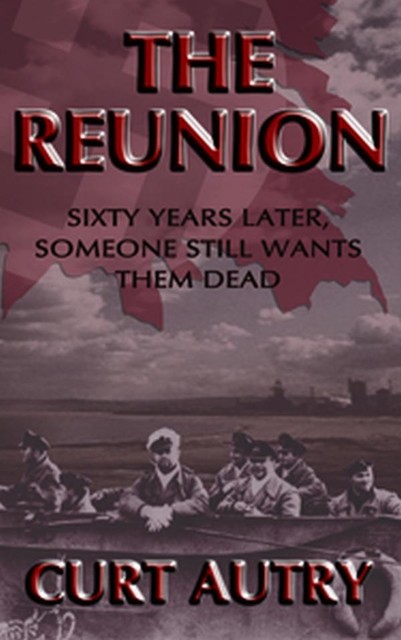 The Reunion, Curt Autry