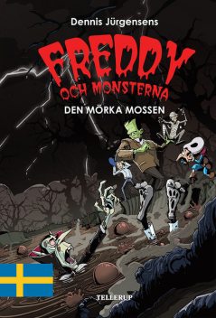 Freddy och monsterna #4: Den mörka mossen, Jesper W. Lindberg