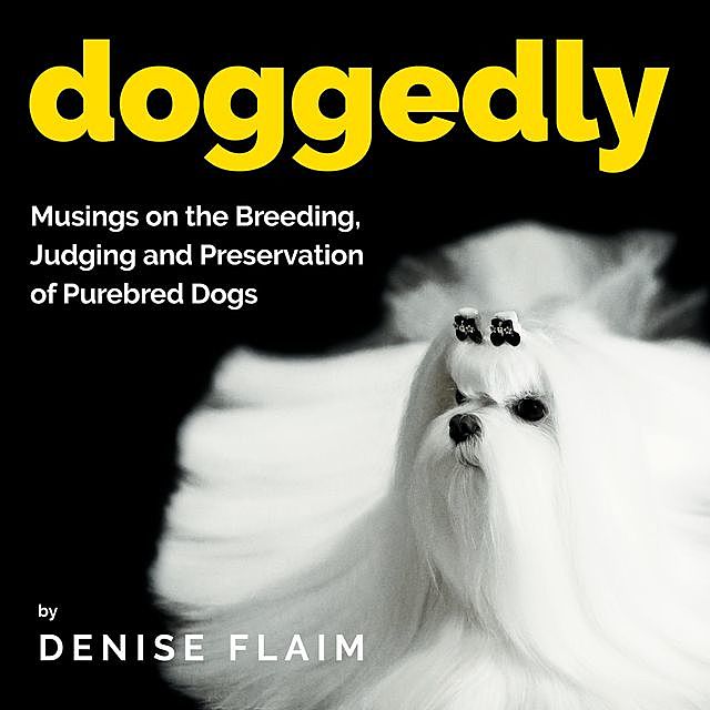 Doggedly, Denise Flaim