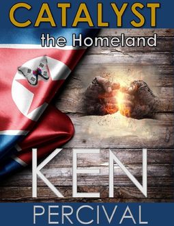 Catalyst the Homeland, Ken Percival