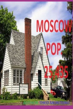 Moscow Pop: 25,435, Theobaldo Veira Monteiro