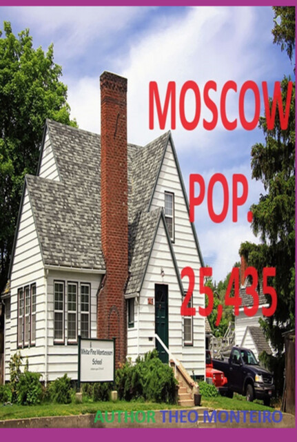 Moscow Pop: 25,435, Theobaldo Veira Monteiro