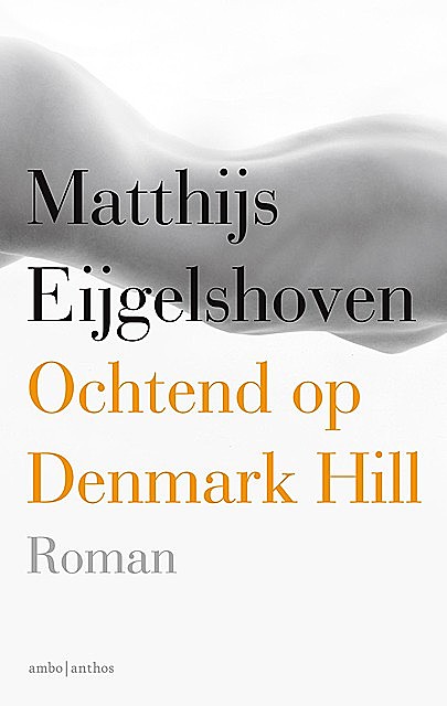 Ochtend op Denmark Hill, Matthijs Eijgelshoven