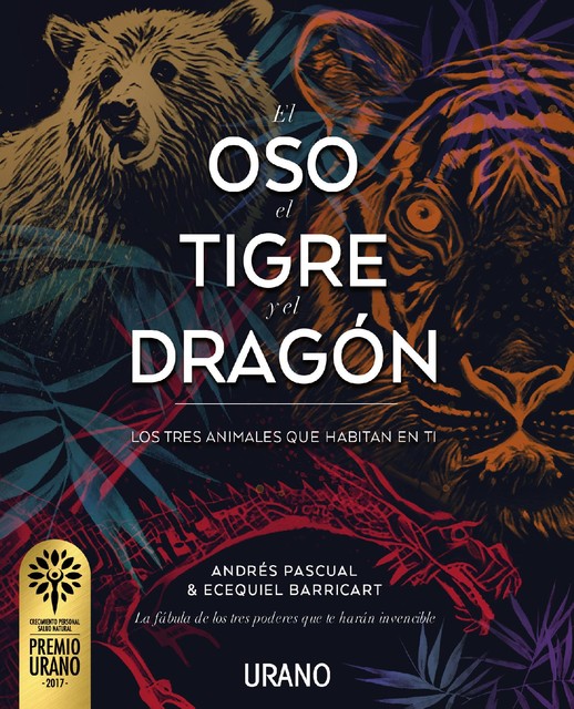 El oso, el tigre y el dragón, Andrés Pascual, Ecequiel Barricart