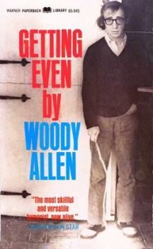 Getting Even, Woody Allen