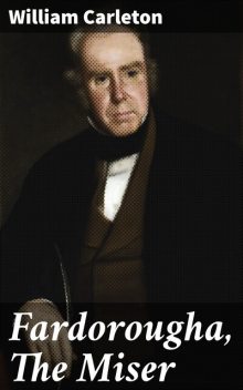 Fardorougha, The Miser, William Carleton