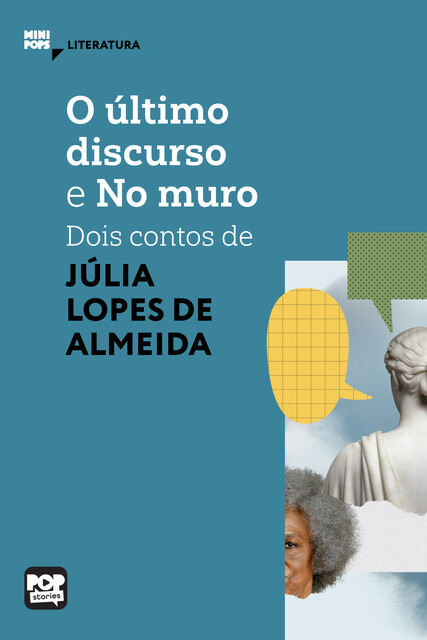 O último discurso e No muro, Júlia Lopes de Almeida
