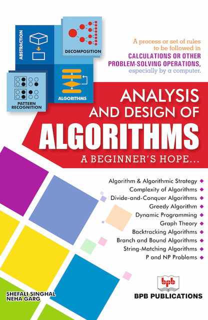 Analysis and Design of Algorithms: A Beginner's Hope, Neha Garg, Shefali Singhal