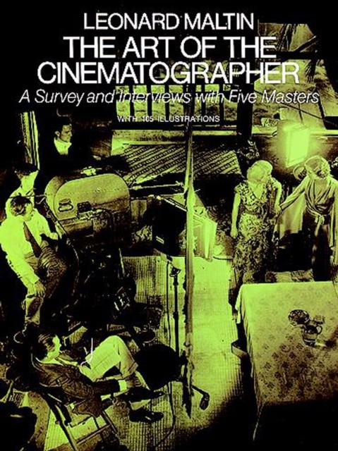 The Art of the Cinematographer, Leonard Maltin