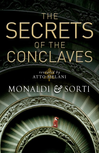 Secrets of the Conclaves, Francesco Sorti, Rita Monaldi