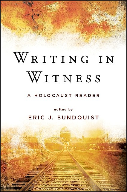 Writing in Witness, Eric J. Sundquist