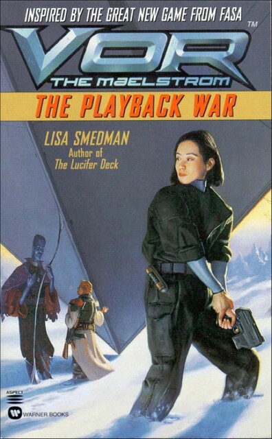 Vor: The Playback War, Lisa Smedman