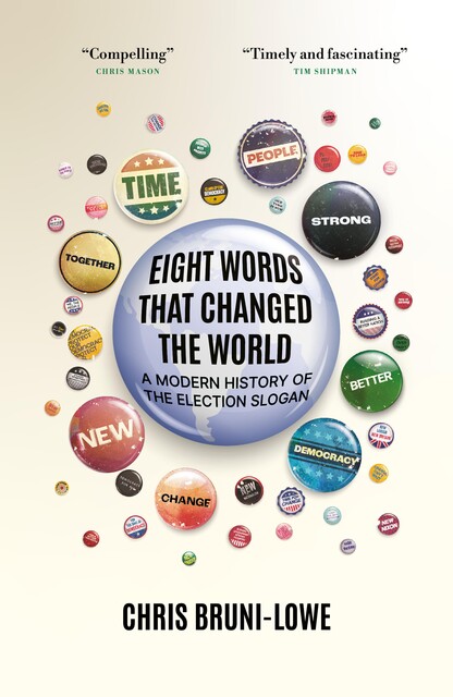 Eight Words That Changed The World, Chris Bruni-Lowe