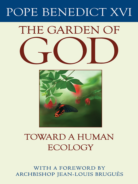 The Garden of God, Pope Benedict