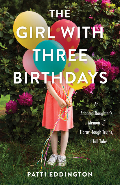 The Girl with Three Birthdays, Patti Eddington