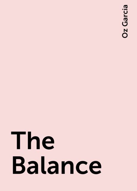 The Balance, Oz Garcia