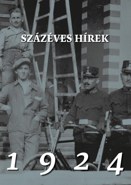 Százéves hírek. 1924, Soós Gábor, Soós Anna