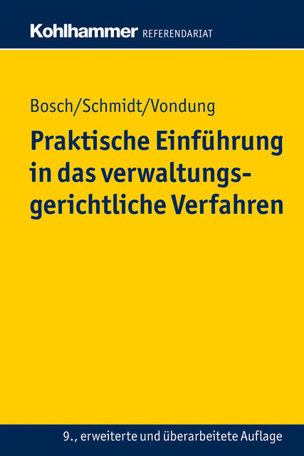 Praktische Einführung in das verwaltungsgerichtliche Verfahren, Rolf R. Vondung