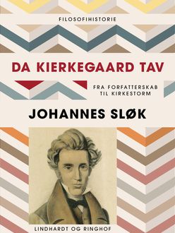Da Kierkegaard tav, Johannes Sløk