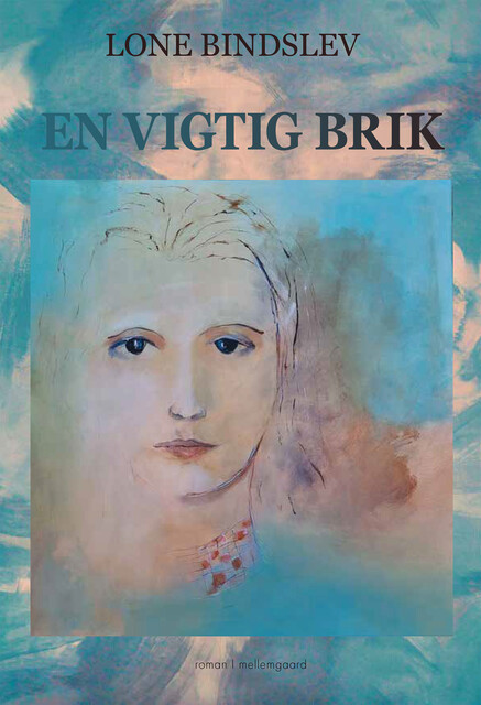 EN VIGTIG BRIK, Lone Bindslev