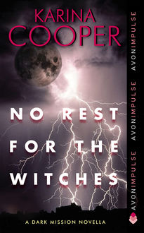 No Rest for the Witches, Karina Cooper