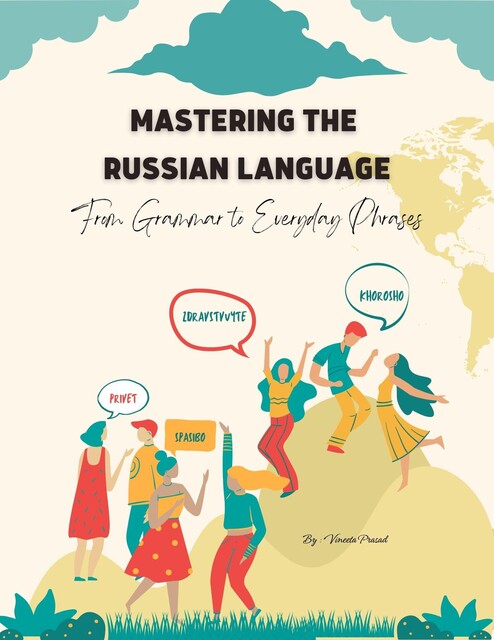 Mastering the Russian Language, Vineeta Prasad