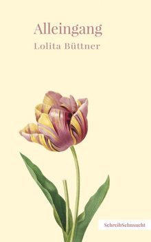 Alleingang, Lolita Büttner