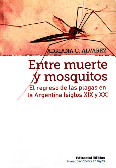Entre muerte y mosquitos, Adriana Alvarez