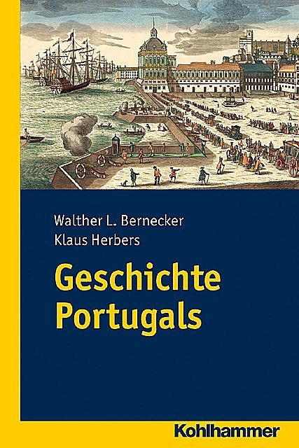 Geschichte Portugals, Klaus Herbers, Walther L. Bernecker