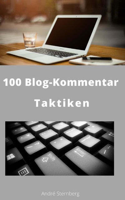 100 Blog-Kommentar Taktiken, André Sternberg