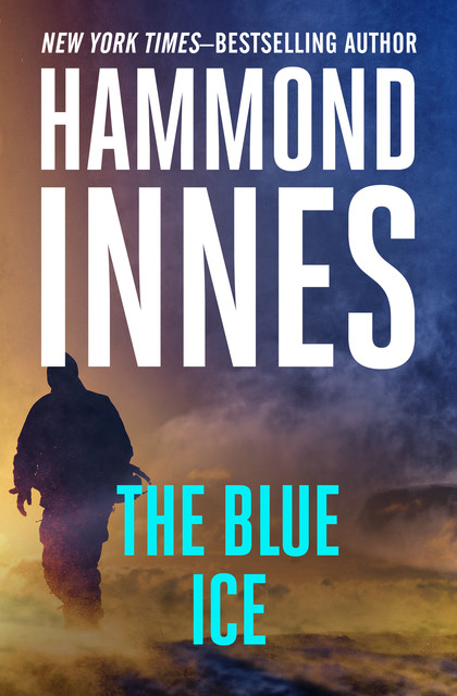 The Blue Ice, Hammond Innes