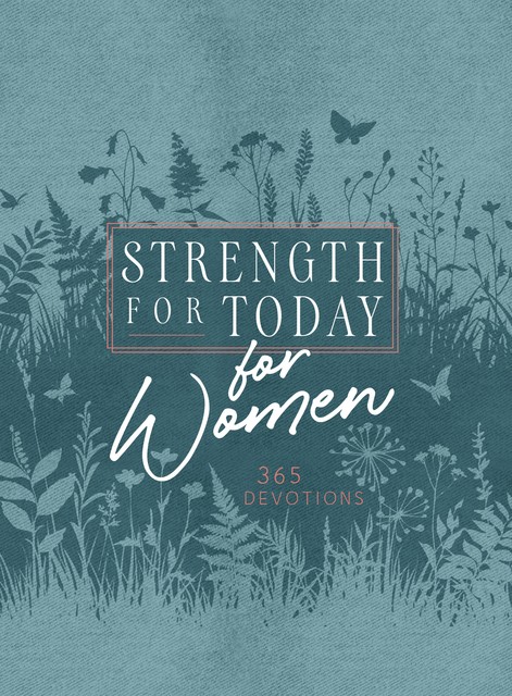 Strength for Today for Women, BroadStreet Publishing Group LLC