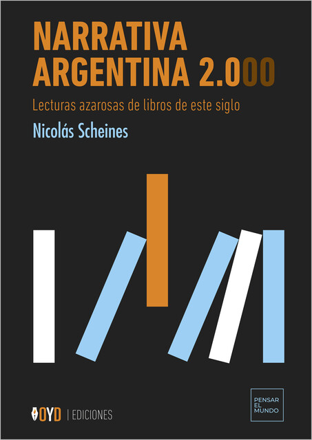 Narrativa Argentina 2.000, Nicolás Scheines