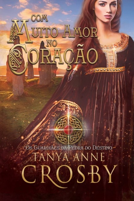 Highland Fire – Os Guardiães da Pedra do Destino, Tanya Anne Crosby