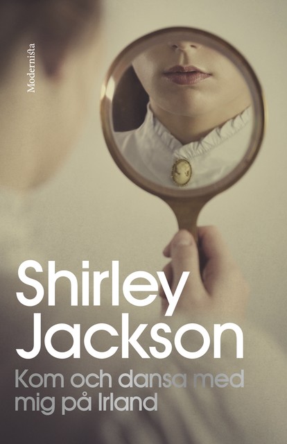 Kom och dansa med mig på Irland, Shirley Jackson