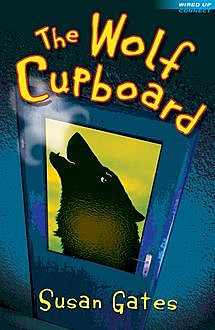 The Wolf Cupboard, Susan Gates