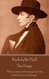 The Forge, Radclyffe Hall