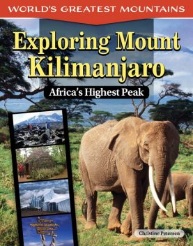 Exploring Mount Kilimanjaro, Christine Petersen