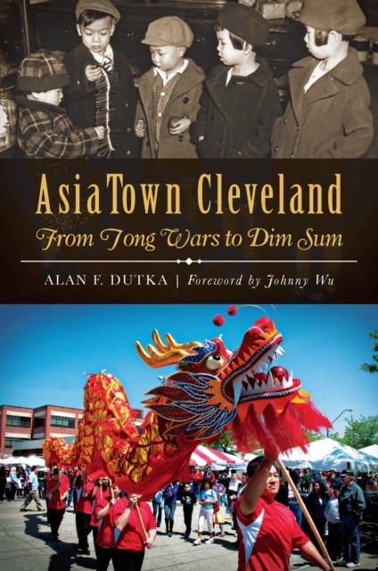 AsiaTown Cleveland, Alan F. Dutka