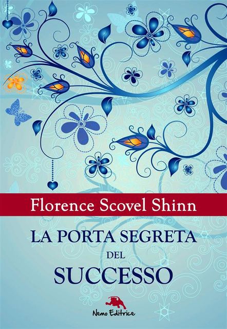 La porta segreta del successo, Carmen Margherita Di Giglio, Florence Scovel-Shinn