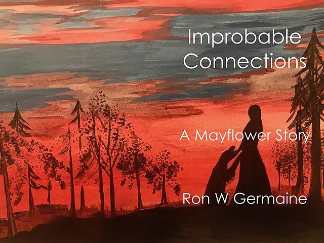 Improbable Connections, Ron W Germaine
