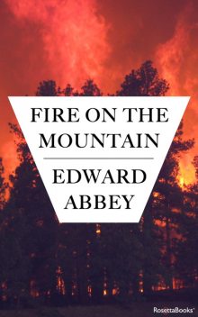 Fire on the Mountain, Edward Abbey