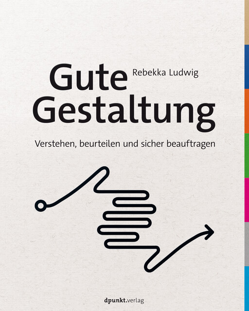 Gute Gestaltung verstehen, beurteilen und sicher beauftragen, Rebekka Ludwig