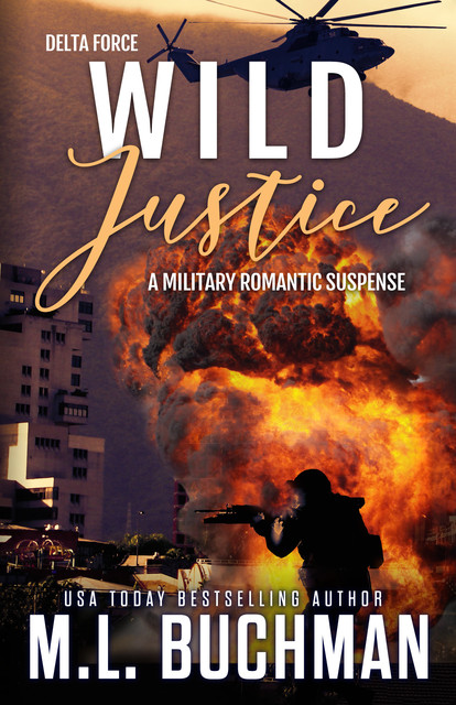 Wild Justice, M.L. Buchman