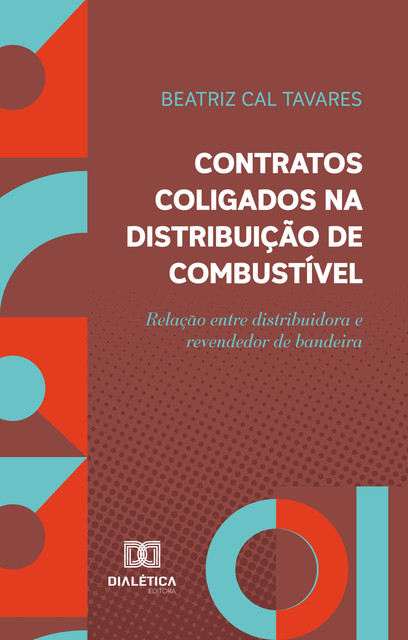 Contratos coligados na distribuição de combustível, Beatriz Cal Tavares