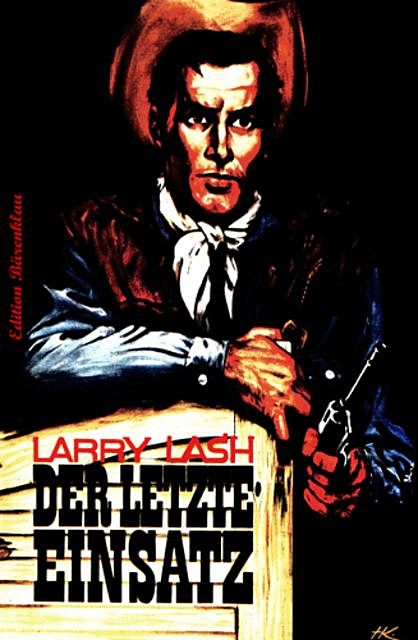 Der letzte Einsatz, Larry Lash