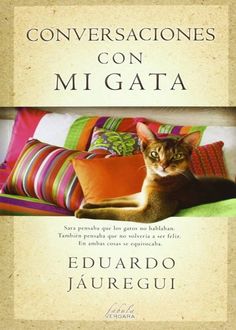 Conversaciones Con Mi Gata, Eduardo Jauregui