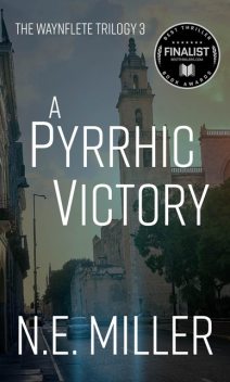 A Pyrrhic Victory, N.E. Miller