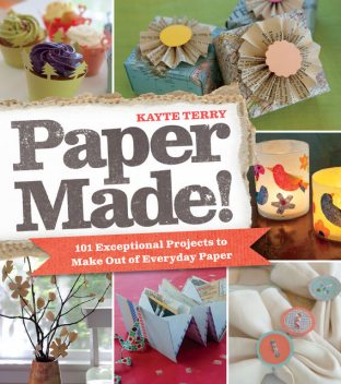 Paper Made!, Kayte Terry